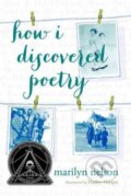 Kniha: How I Discovered Poetry (Marilyn Nelson). Speak, 2016 Kniha: How I Discovered Poetry (Marilyn Nelson). Speak, 2016