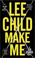 Kniha: Make Me (Lee Child). Random House, 2016 Kniha: Make Me (Lee Child). Random House, 2016