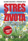 Kniha: Stres života (Hans Selye). Pragma, 2016 Kniha: Stres života (Hans Selye). Pragma, 2016
