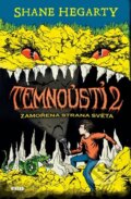 Kniha: Temnoústí 2: Zamořená strana světa (Hegarty Shane). Víkend, 2016 Kniha: Temnoústí 2: Zamořená strana světa (Hegarty Shane). Víkend, 2016