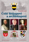 Kniha: Čeští biskupové a arcibiskupové (Tomáš Koutek). Brána, 2016 Kniha: Čeští biskupové a arcibiskupové (Tomáš Koutek). Brána, 2016