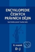 Encyklopedie českých právních dějin II. - Karel Schelle, Jaromír Tauchen, Aleš Čeněk, KEY Publishing, 2016