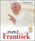 Kniha: Pápež František (Marie Duhamelová). Ottovo nakladateľstvo, 2017 Kniha: Pápež František (Marie Duhamelová). Ottovo nakladateľstvo, 2017