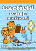 Kniha: Garfield 47: Zvažuje možnosti (Jim Davis). Crew, 2016 Kniha: Garfield 47: Zvažuje možnosti (Jim Davis). Crew, 2016