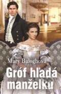 Kniha: Gróf hľadá manželku (Mary Balogh), 2016 Kniha: Gróf hľadá manželku (Mary Balogh), 2016
