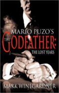 Kniha: The Godfather: The Lost Years (Mark Winegardner). Arrow Books, 2005 Kniha: The Godfather: The Lost Years (Mark Winegardner). Arrow Books, 2005