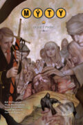 Kniha: Mýty 10: Dobrý princ (Bill Willingham a Mark Buckingham). Crew, 2016 Kniha: Mýty 10: Dobrý princ (Bill Willingham a Mark Buckingham). Crew, 2016