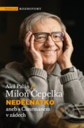 Kniha: Nedělňátko aneb s Cimrmanem v zádech (Aleš Palán a Miloň Čepelka). Vyšehrad, 2016 Kniha: Nedělňátko aneb s Cimrmanem v zádech (Aleš Palán a Miloň Čepelka). Vyšehrad, 2016