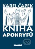 Kniha: Kniha apokryfů (Karel Čapek). Vyšehrad, 2016 Kniha: Kniha apokryfů (Karel Čapek). Vyšehrad, 2016
