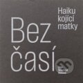 Kniha: Bezčasí (Olga Škochová Bláhová). Pavel Mervart, 2024 Kniha: Bezčasí (Olga Škochová Bláhová). Pavel Mervart, 2024