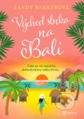 Kniha: Východ slnka na Bali (Sandy Barker), 2024 Kniha: Východ slnka na Bali (Sandy Barker), 2024