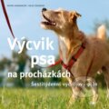 Kniha: Výcvik psa na procházkách (Helge Sieger a Katrin Hagmann). Esence, 2024 Kniha: Výcvik psa na procházkách (Helge Sieger a Katrin Hagmann). Esence, 2024