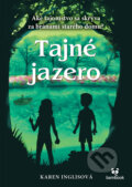 Kniha: Tajné jazero (Karen Inglis). Bambook, 2024 Kniha: Tajné jazero (Karen Inglis). Bambook, 2024