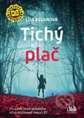 Kniha: Tichý plač (Lisa Regan), 2024 Kniha: Tichý plač (Lisa Regan), 2024