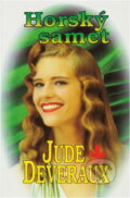 Kniha: Horský samet (Jude Deveraux). Baronet, 1997 Kniha: Horský samet (Jude Deveraux). Baronet, 1997