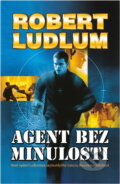 Kniha: Agent bez minulosti (Robert Ludlum). Domino, 2003 Kniha: Agent bez minulosti (Robert Ludlum). Domino, 2003