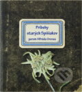 Kniha: Príbehy starých Spišiakov perom Alfréda Grosza (Alfred Grosz). Jadro, 2021 Kniha: Príbehy starých Spišiakov perom Alfréda Grosza (Alfred Grosz). Jadro, 2021