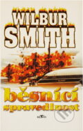 Kniha: Běsnící spravedlnost (Wilbur A. Smith). Alpress, 1997 Kniha: Běsnící spravedlnost (Wilbur A. Smith). Alpress, 1997
