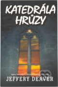 Kniha: Katedrála hrůzy (Jeffery Deaver). Domino, 2003 Kniha: Katedrála hrůzy (Jeffery Deaver). Domino, 2003