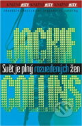 Kniha: Svět je plný rozvedených žen (Jackie Collins). Alpress, 2007 Kniha: Svět je plný rozvedených žen (Jackie Collins). Alpress, 2007