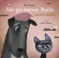 Kniha: Ako pes menom Mačka stretol mačku (Tomi Kontio), 2024 Kniha: Ako pes menom Mačka stretol mačku (Tomi Kontio), 2024