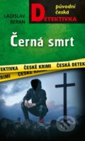 Kniha: Černá smrt (Ladislav Beran). Moba, 2024 Kniha: Černá smrt (Ladislav Beran). Moba, 2024