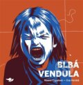 Kniha: Blbá Vendula (Noemi Cupalová). Běžíliška, 2024 Kniha: Blbá Vendula (Noemi Cupalová). Běžíliška, 2024