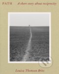Kniha: Path (Louisa Thomsen Brits). The Do Book, 2023 Kniha: Path (Louisa Thomsen Brits). The Do Book, 2023