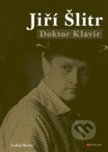 Kniha: Jiří Šlitr (Lukáš Berný). CPRESS, 2024 Kniha: Jiří Šlitr (Lukáš Berný). CPRESS, 2024