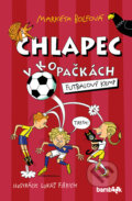 Kniha: Chlapec v kopačkách - Futbalový kemp (Markéta Bolfová), 2024 Kniha: Chlapec v kopačkách - Futbalový kemp (Markéta Bolfová), 2024