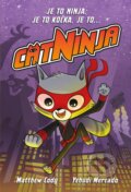 Kniha: Cat Ninja 1 (Matthew Cody). Pikola, 2024 Kniha: Cat Ninja 1 (Matthew Cody). Pikola, 2024