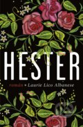 Kniha: Hester (Lico Laurie Albanese). Ikar CZ, 2024 Kniha: Hester (Lico Laurie Albanese). Ikar CZ, 2024