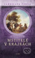Kniha: Mstitelé v krajkách (Jaroslava Černá). Moba, 2024 Kniha: Mstitelé v krajkách (Jaroslava Černá). Moba, 2024