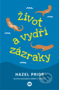 Kniha: Život a vydří zázraky (Hazel Prior). BETA - Dobrovský, 2024 Kniha: Život a vydří zázraky (Hazel Prior). BETA - Dobrovský, 2024