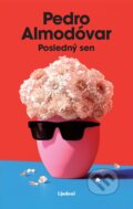 Kniha: Posledný sen (Pedro Almodóvar), 2024 Kniha: Posledný sen (Pedro Almodóvar), 2024