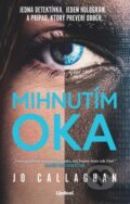 Kniha: Mihnutím oka (Jo Callaghan), 2024 Kniha: Mihnutím oka (Jo Callaghan), 2024