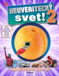 Kniha: Neuveriteľný svet! 2 (Fragment). Fragment, 2024 Kniha: Neuveriteľný svet! 2 (Fragment). Fragment, 2024