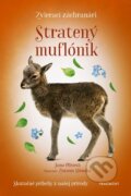 Kniha: Zvierací záchranári: Stratený muflónik (Jana Olivová), 2024 Kniha: Zvierací záchranári: Stratený muflónik (Jana Olivová), 2024