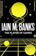 Kniha: The Player Of Game (Iain M. Banks). Orbit, 2023 Kniha: The Player Of Game (Iain M. Banks). Orbit, 2023