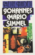 Kniha: Mějte naději (Johannes Mario Simmel). Knižní klub, 1993 Kniha: Mějte naději (Johannes Mario Simmel). Knižní klub, 1993