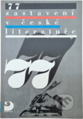 Kniha: 77 zastavení v české literatuře : literární výchova pro základní a střední školy (Karel Kohout a Miroslav Bodlák). Fortuna, 1995 Kniha: 77 zastavení v české literatuře : literární výchova pro základní a střední školy (Karel Kohout a Miroslav Bodlák). Fortuna, 1995