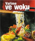 Kniha: Vaříme ve woku (). , 2001 Kniha: Vaříme ve woku (). , 2001