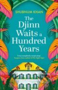 Kniha: The Djinn Waits a Hundred Years (Shubnum Khan). Oneworld, 2024 Kniha: The Djinn Waits a Hundred Years (Shubnum Khan). Oneworld, 2024