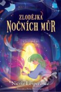 Kniha: Zlodějka nočních můr (Nicole Lesperance). Pikola, 2024 Kniha: Zlodějka nočních můr (Nicole Lesperance). Pikola, 2024
