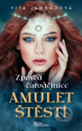 Kniha: Amulet štěstí (Vita Jamborová). Naše rodina, 2024 Kniha: Amulet štěstí (Vita Jamborová). Naše rodina, 2024