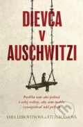 Dievča v Auschwitzi - Sara Leibovits, Eti Elboim, Tatran, 2024