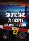 Skutečné zločiny na Ostravsku 2 - Ivana Žáková, CPRESS, 2024