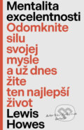 Kniha: Mentalita excelentnosti (Lewis Howes), 2024 Kniha: Mentalita excelentnosti (Lewis Howes), 2024