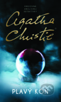 Kniha: Plavý kôň (Agatha Christie). Slovenský spisovateľ, 2024 Kniha: Plavý kôň (Agatha Christie). Slovenský spisovateľ, 2024