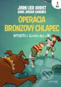 Kniha: Operácia Bronzový chlapec (Jorn Lier Horst), 2024 Kniha: Operácia Bronzový chlapec (Jorn Lier Horst), 2024